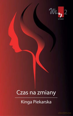 Czas na zmiany - Kinga Piekarska [KSIĄŻKA]