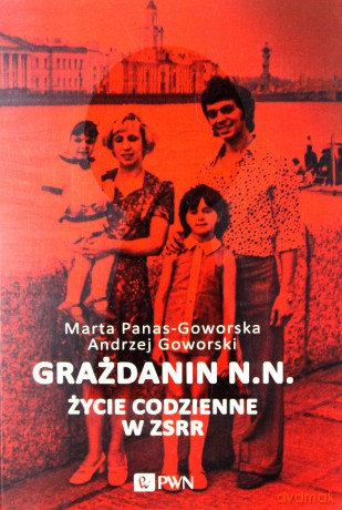 Grażdanin życie codzienne w ZSRR - Andrzej Goworski [KSIĄŻKA]