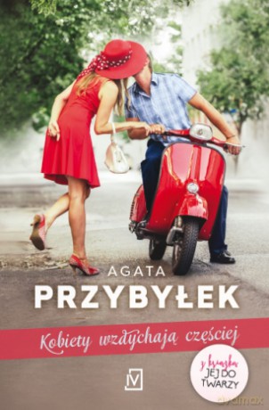 Kobiety wzdychają częściej - Agata Przybyłek [KSIĄŻKA]