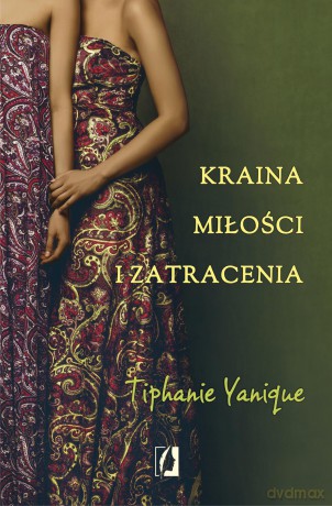 Kraina miłości i zatracenia - Tiphanie Yanique [KSIĄŻKA]