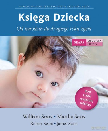 Księga dziecka. Od narodzin do drugiego roku życia [KSIĄŻKA]