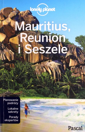 Mauritius Reunion i Seszele. Lonely Planet [KSIĄŻKA]