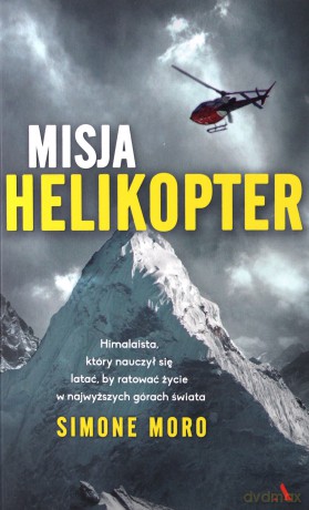 Misja helikopter - Simone Moro [KSIĄŻKA]