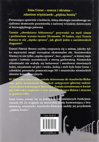 Piękna Bestia. Zbrodnie SS-Aufseherin Irmy Grese - Daniel Patrick Brown [KSIĄŻKA]