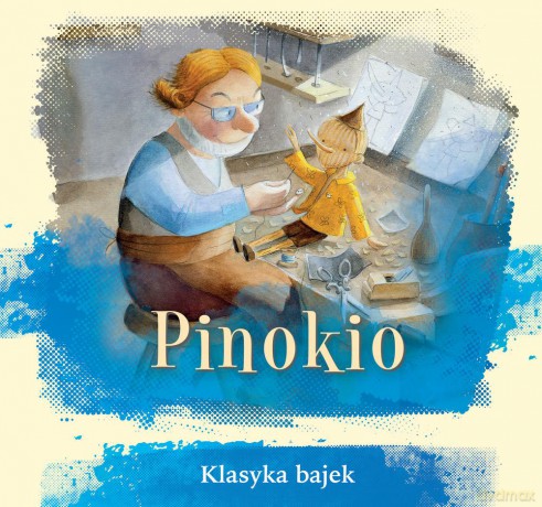 Pinokio. Klasyka bajek [KSIĄŻKA]