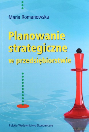 Planowanie strategiczne w przedsiębiorstwie - Maria Romanowska [KSIĄŻKA]