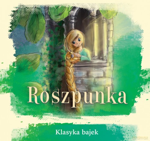 Roszpunka. Klasyka bajek [KSIĄŻKA]