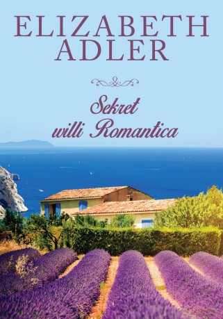 Sekret Willi Romantica - Elizabeth Adler [KSIĄŻKA]