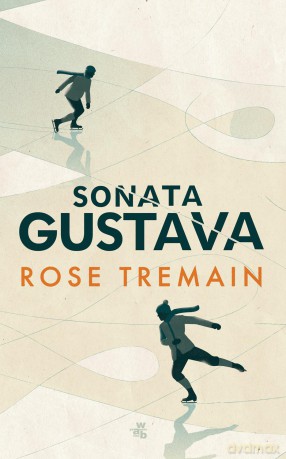 Sonata Gustava - Rose Tremain [KSIĄŻKA]
