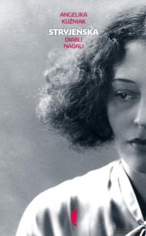 Stryjeńska diabli nadali - Angelika Kuźniak [KSIĄŻKA]