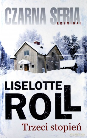 Trzeci stopień - Liselotte Roll [KSIĄŻKA]
