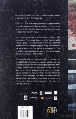 Tylko umarli wiedzą - Ryszard Ćwirlej [KSIĄŻKA]