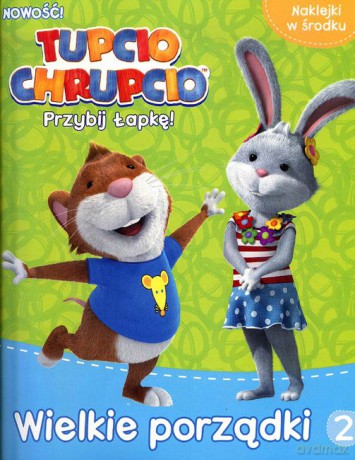 Wielkie porządki Tupcio Chrupcio przybij łapkę (Tom 2) [KSIĄŻKA]