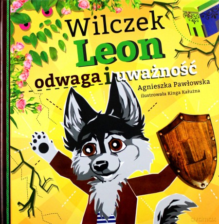 Wilczek Leon. Odwaga i uważność - Agnieszka Pawłowska [KSIĄŻKA]