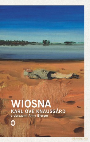 Wiosna. Cztery pory roku - Karl Ove Knausgard [KSIĄŻKA]