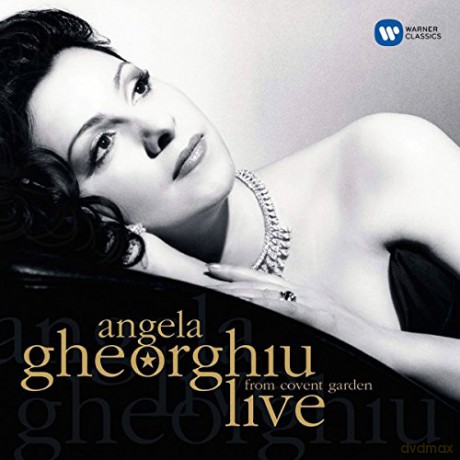 Angela Gheorghiu: Live From Covent Garden [CD]