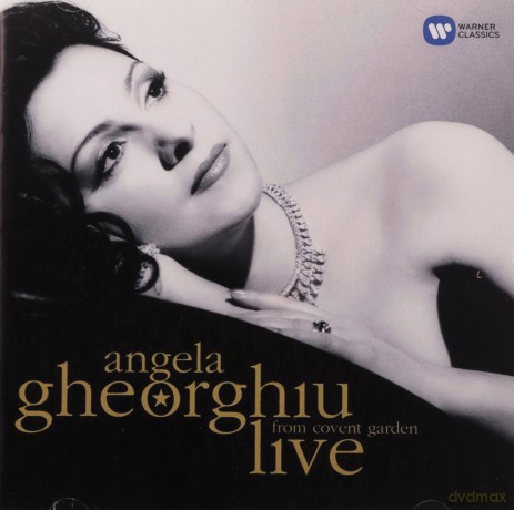Angela Gheorghiu: Live From Covent Garden [CD]