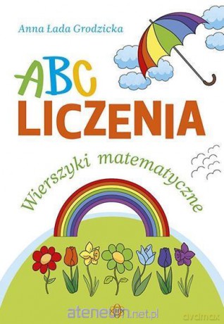 ABC liczenia. Wierszyki matematyczne - Anna Łada Grodzicka [KSIĄŻKA]