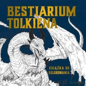 Bestiarium Tolkiena. Książka do kolorowania [KSIĄŻKA]