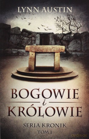 Bogowie i Królowie - Seria Kronik (Tom 1) - Lynn Austin [KSIĄŻKA]