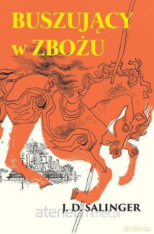 Buszujący w zbożu - J.D. Salinger [KSIĄŻKA]