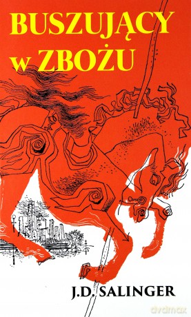 Buszujący w zbożu - J.D. Salinger [KSIĄŻKA]