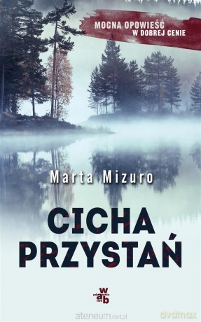 Cicha przystań (pocket) - Marta Mizuro [KSIĄŻKA]