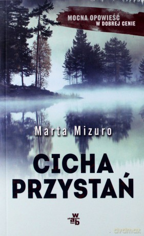 Cicha przystań (pocket) - Marta Mizuro [KSIĄŻKA]