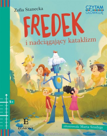 Czytam i główkuję. Fredek i nadciągający kataklizm - Zofia Stanecka [KSIĄŻKA]