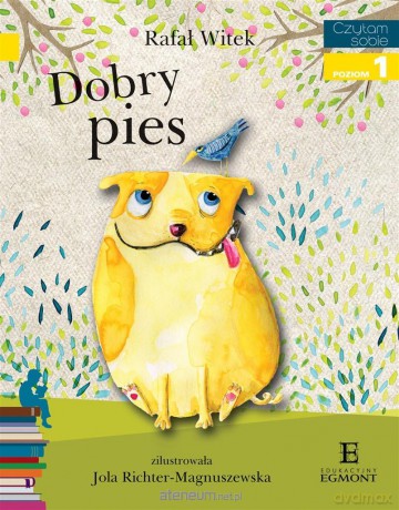 Czytam sobie. Dobry pies - Rafał Witek [KSIĄŻKA]