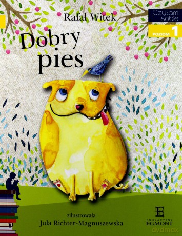 Czytam sobie. Dobry pies - Rafał Witek [KSIĄŻKA]