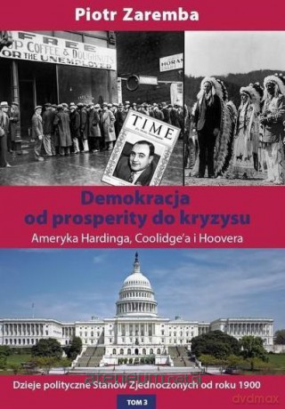 Demokracja od prosperity do kryzysu - Piotr Zaremba [KSIĄŻKA]