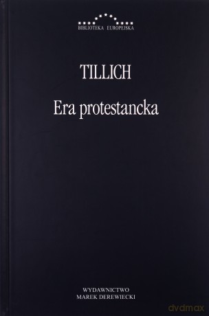 Era protestancka - Paul Tillich [KSIĄŻKA]