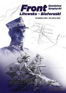 Front Litewsko - Białoruski - Stanisław Szeptycki [KSIĄŻKA]