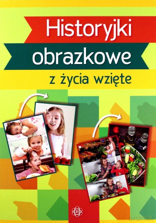Historyjki obrazkowe z życia wzięte [KSIĄŻKA]