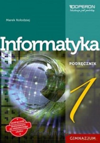 Informatyka Gimnazjum 1 Podręcznik - Marek Kołodziej [KSIĄŻKA]