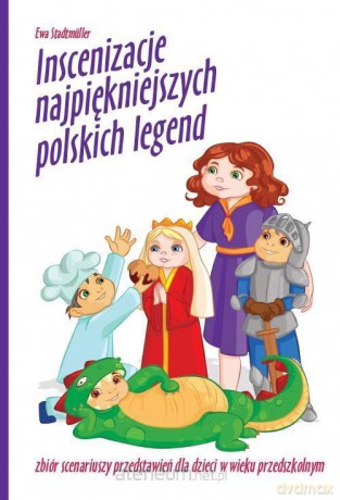 Inscenizacje najpiękniejszych polskich legend - Ewa Stadtmuller [KSIĄŻKA]+[CD]