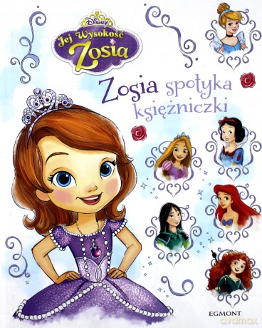 Jej Wysokość Zosia. Zosia spotyka księżniczki [KSIĄŻKA]