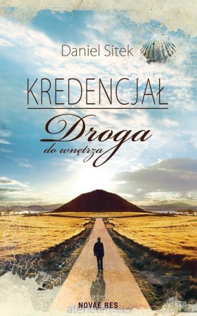 Kredencjał. Droga do wnętrza - Daniel Sitek [KSIĄŻKA]