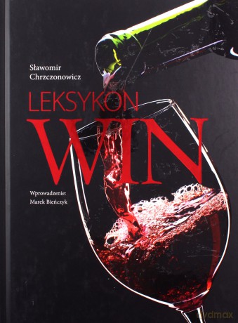 Leksykon win - Sławomir Chrzczonowicz [KSIĄŻKA]
