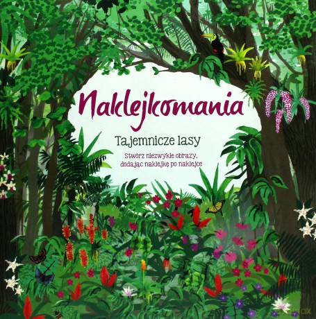 Naklejkomania. Tajemnicze lasy [KSIĄŻKA]