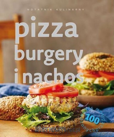 Notatnik kulinarny: Pizze, burgery i nachos - Carla Bardi [KSIĄŻKA]