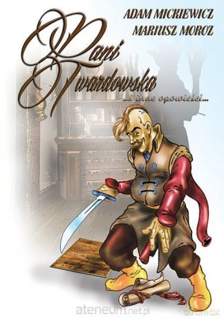 Pani Twardowska i inne opowieści - Adam Mickiewicz, Mariusz Moroz [KOMIKS]