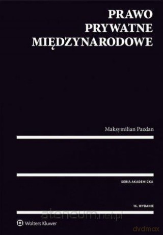 Prawo prywatne międzynarodowe - Maksymilian Pazdan [KSIĄŻKA]