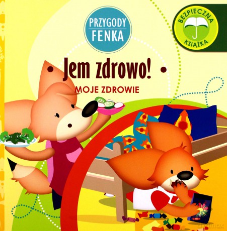 Przygody Fenka. Jem zdrowo! - Magdalena Gruca, Ewa Zontek [KSIĄŻKA]