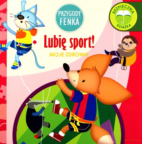 Przygody Fenka. Lubię sport! - Magdalena Gruca, Ewa Zontek [KSIĄŻKA]