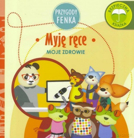 Przygody Fenka. Myję ręce - Magdalena Gruca, Ewa Zontek [KSIĄŻKA]