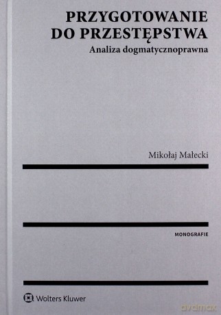 Przygotowanie do przestępstwa - Mikołaj Małecki [KSIĄŻKA]