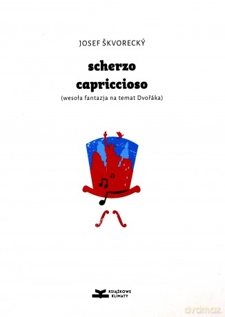 Scherzo capriccioso. Wesoła fantazja na temat - Josef Skvorecky [KSIĄŻKA]