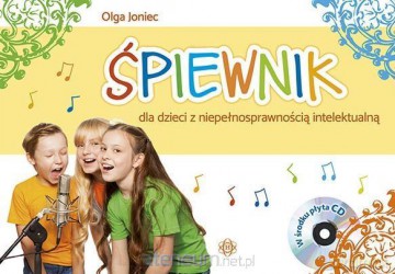 Śpiewnik dla dzieci z niepełnosprawnością - Olga Joniec [KSIĄŻKA]+[CD]